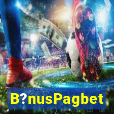 B?nusPagbet