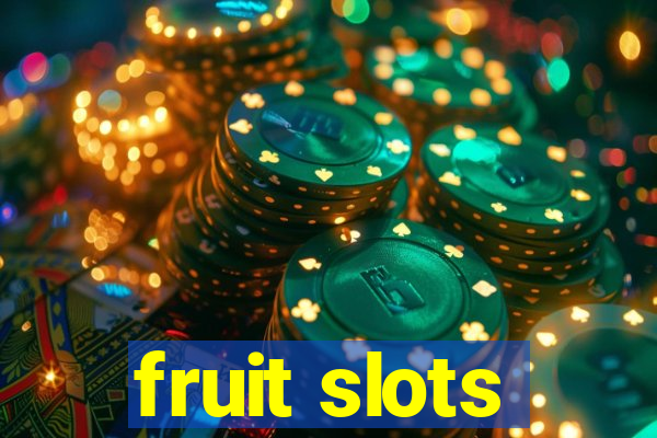 fruit slots