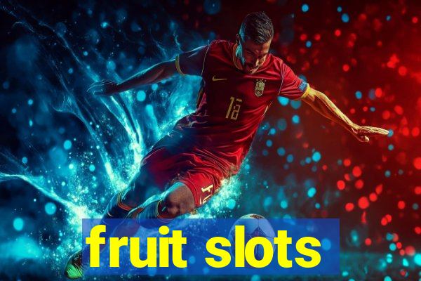 fruit slots