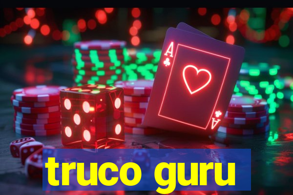 truco guru