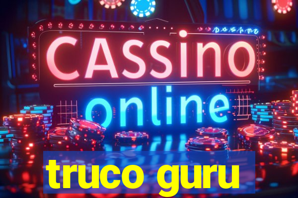 truco guru