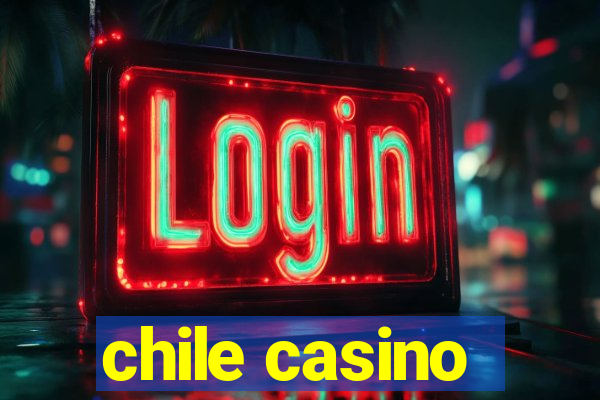 chile casino