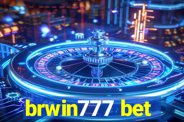 brwin777 bet