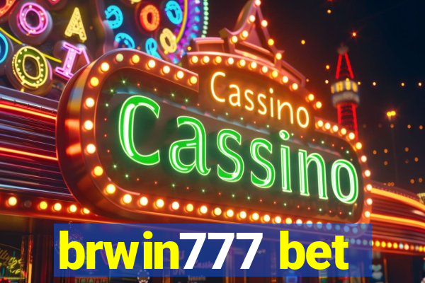 brwin777 bet