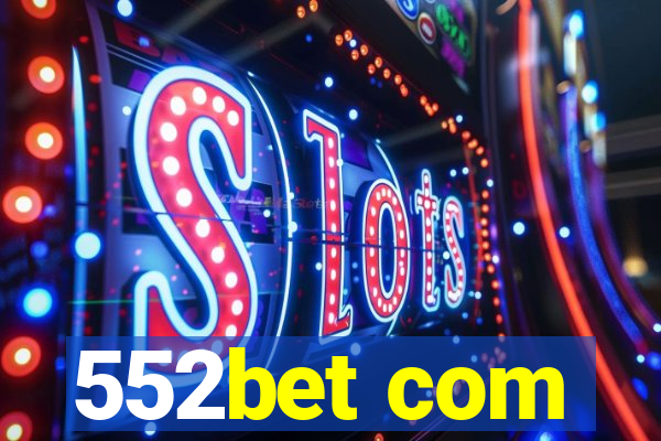 552bet com