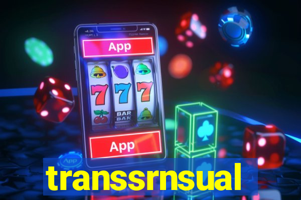 transsrnsual