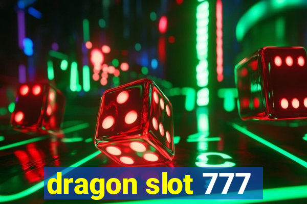 dragon slot 777