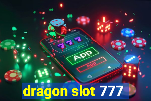 dragon slot 777