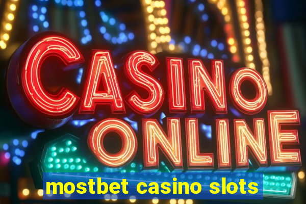 mostbet casino slots