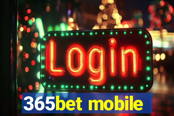 365bet mobile