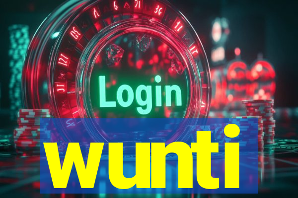 wunti