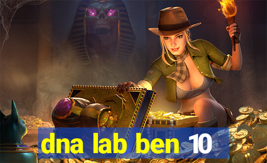 dna lab ben 10