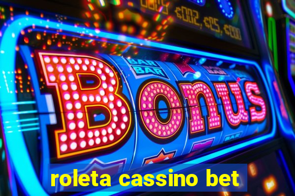 roleta cassino bet