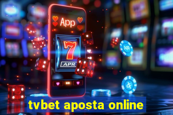 tvbet aposta online