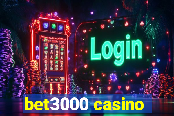 bet3000 casino