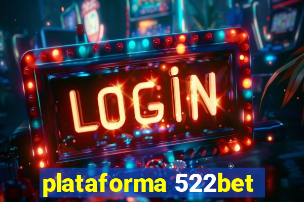 plataforma 522bet