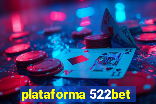 plataforma 522bet