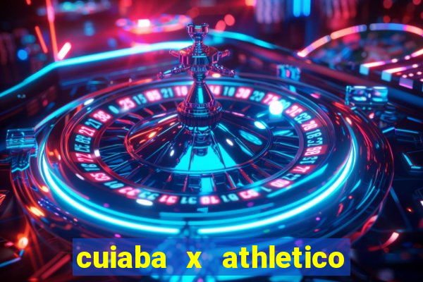 cuiaba x athletico pr palpites