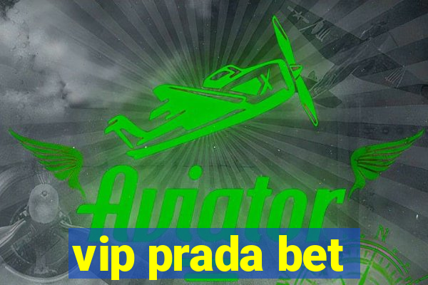 vip prada bet