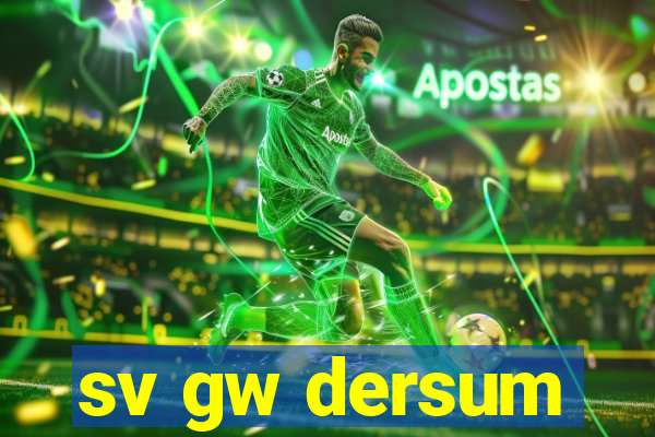 sv gw dersum