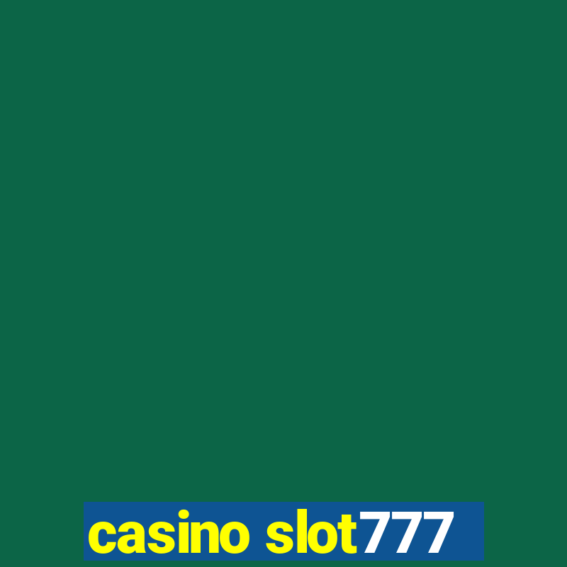 casino slot777