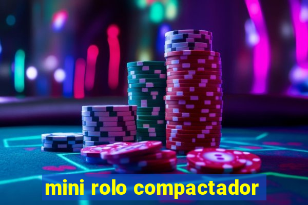 mini rolo compactador