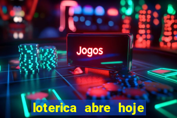 loterica abre hoje em sp