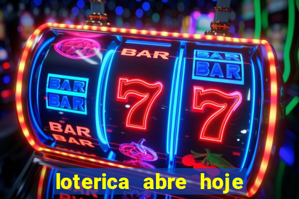 loterica abre hoje em sp