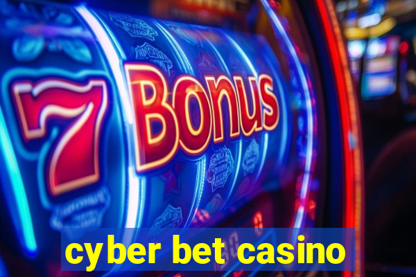 cyber bet casino