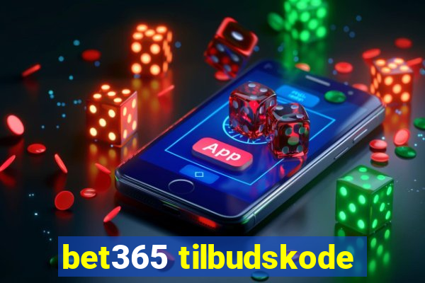 bet365 tilbudskode