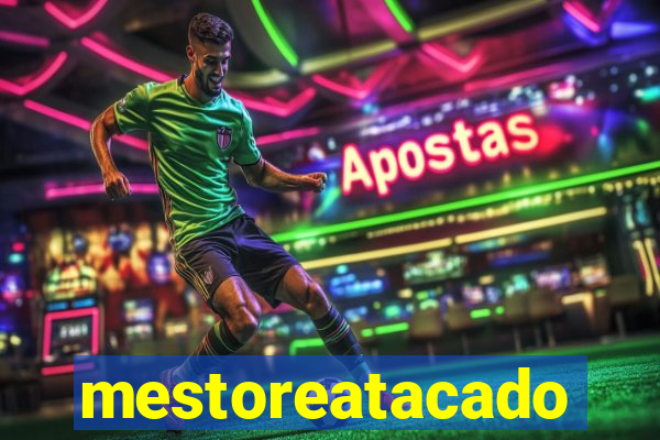 mestoreatacado