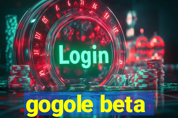 gogole beta