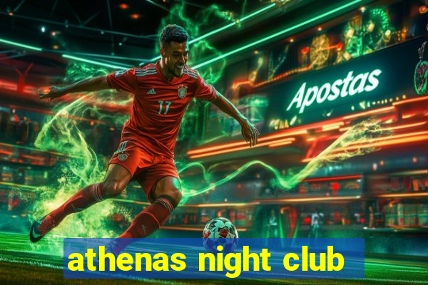 athenas night club