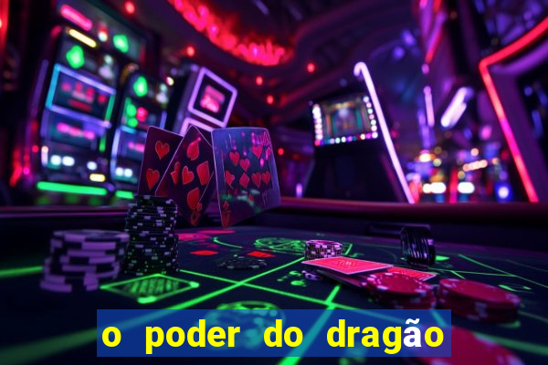 o poder do dragão by diogo barros