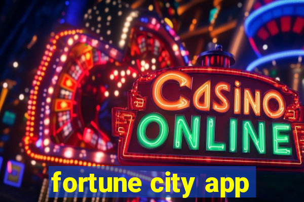 fortune city app