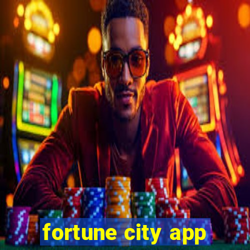 fortune city app