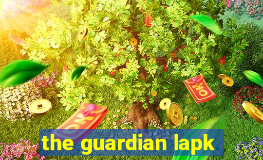 the guardian lapk