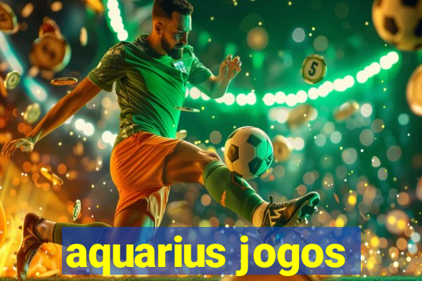 aquarius jogos