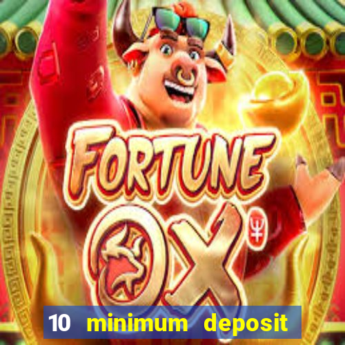 10 minimum deposit casino nz