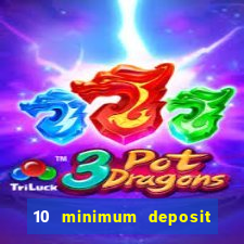 10 minimum deposit casino nz