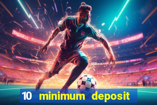 10 minimum deposit casino nz