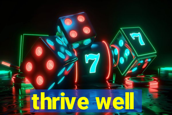 thrive well