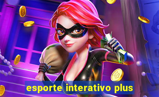 esporte interativo plus