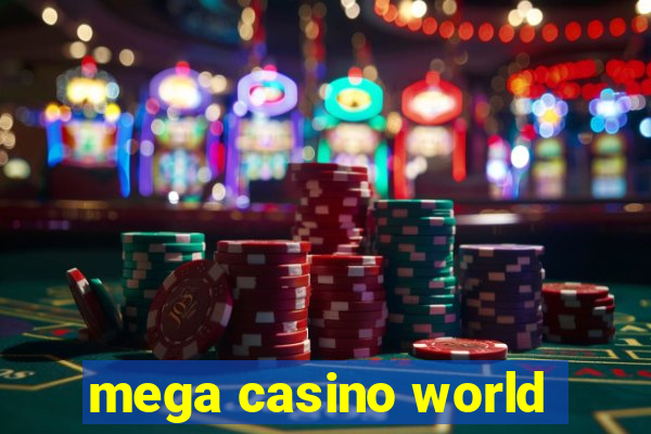 mega casino world