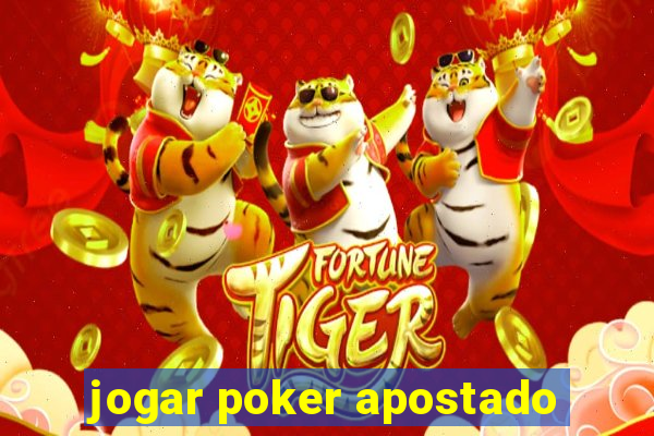 jogar poker apostado