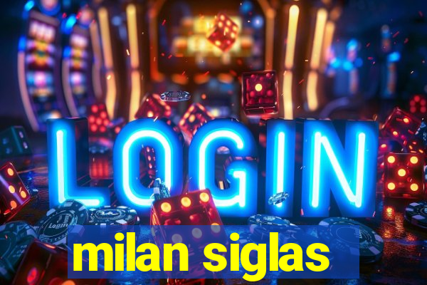 milan siglas