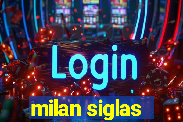 milan siglas