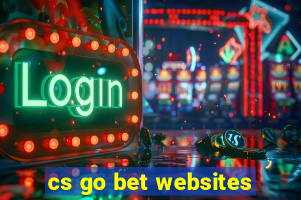 cs go bet websites