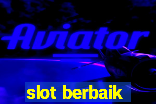 slot berbaik