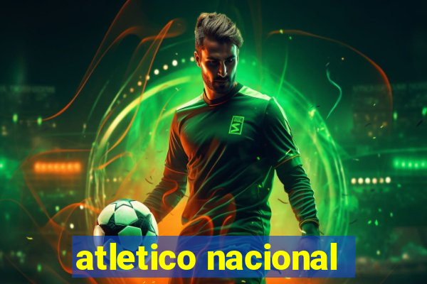 atletico nacional